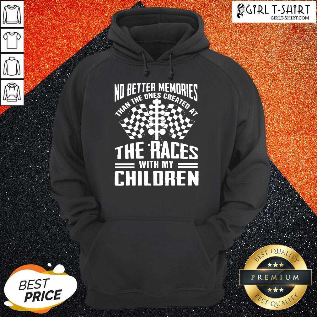 Memories The Races With My Children Shirt