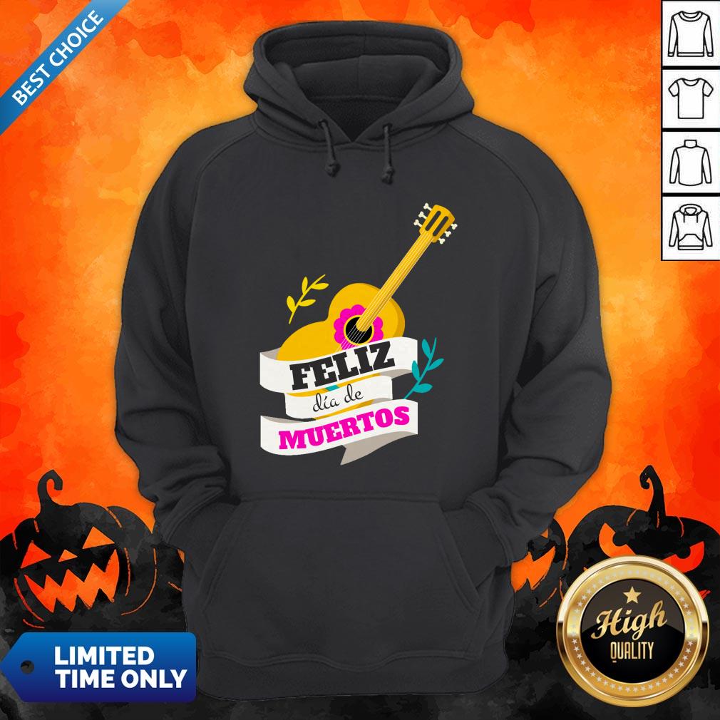 Mexican Guitar Feliz Dia De Muertos Day Dead Shirt