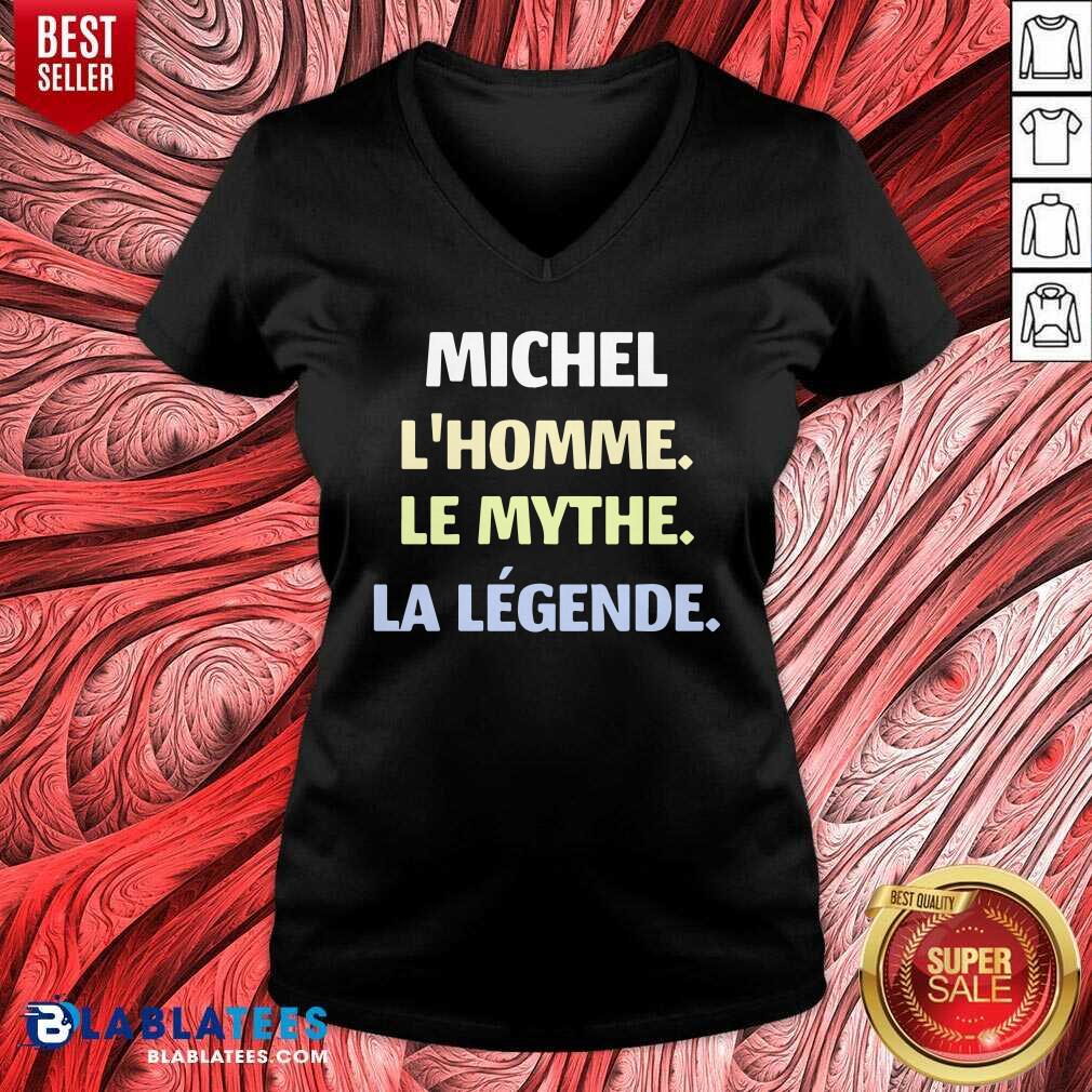 Michel L'Homme Le Mythe Legende Shirt