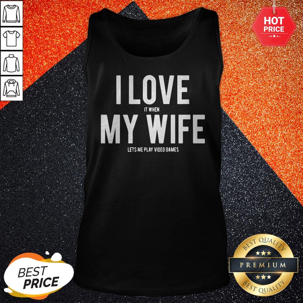 Mike Evans I Love It When My Wife Lets Me Play Video Games Shirt