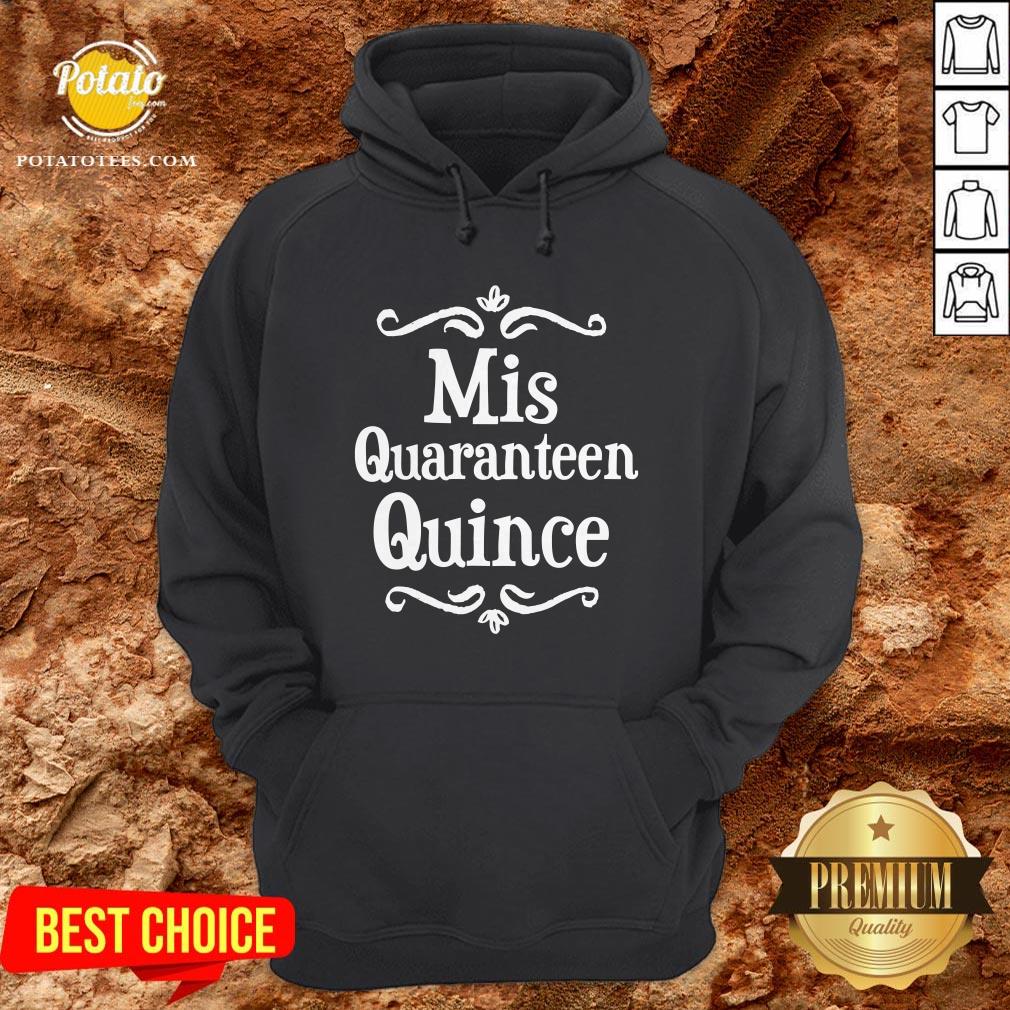 Mis Quince 15 Quaranteen Birthday Teenager Shirt