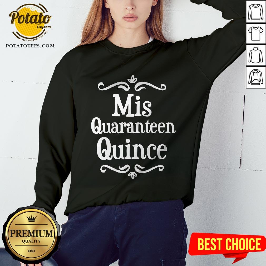 Mis Quince 15 Quaranteen Birthday Teenager Shirt