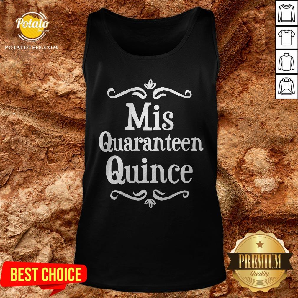 Mis Quince 15 Quaranteen Birthday Teenager Shirt