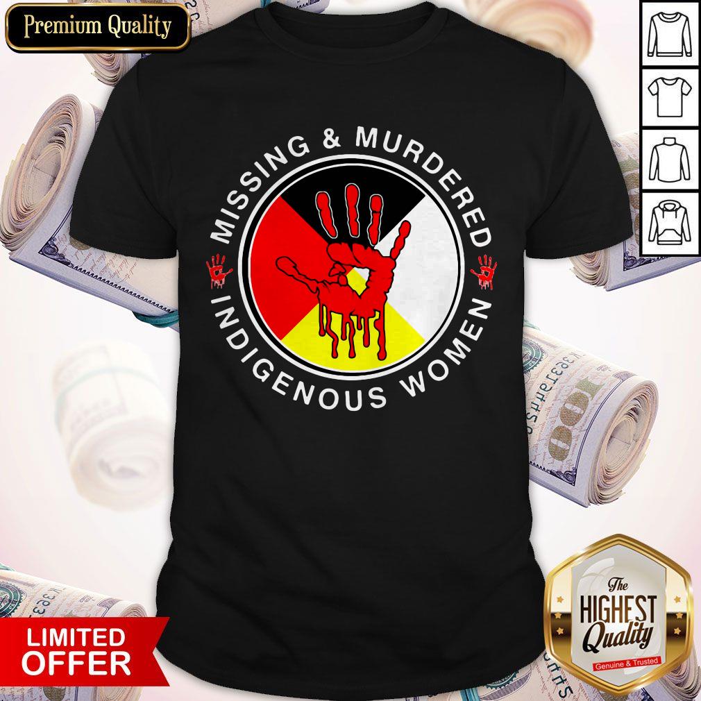 Missing And Murdered Indigenous Women Mmiw Shirt