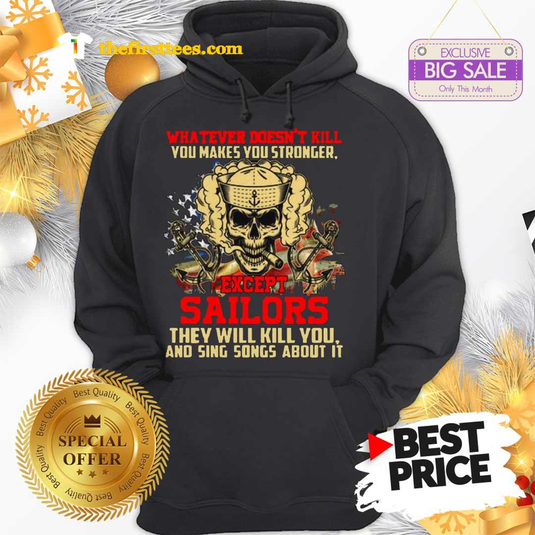 Monday Whatever Doesn’t Kill You Makes You Stronger Sailors Skull Shirt