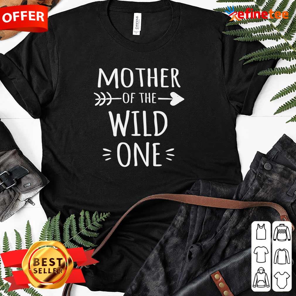Mother Of The Wild One Shirt