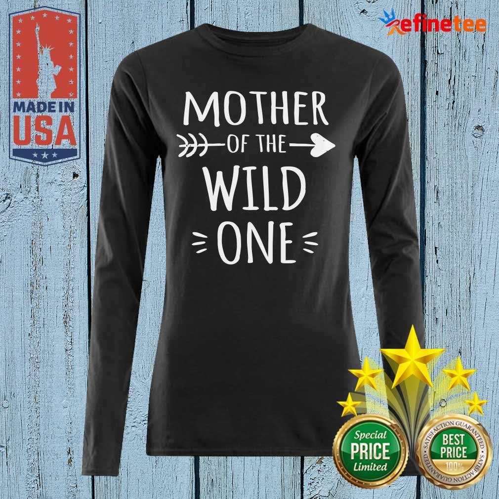 Mother Of The Wild One Shirt