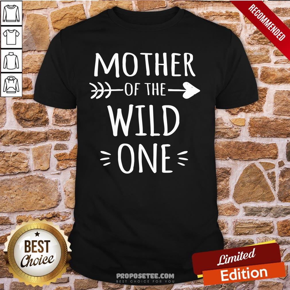 Mother Of The Wild One Shirt