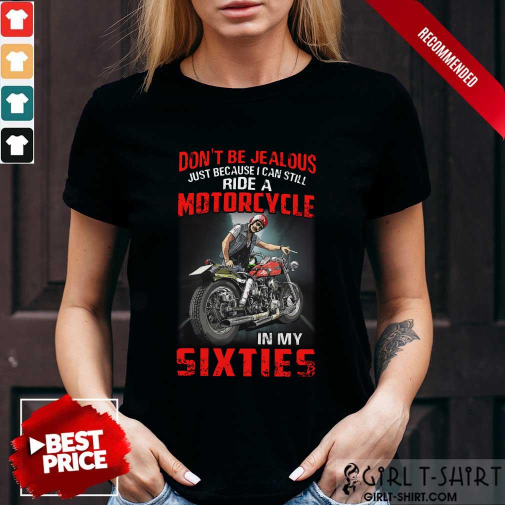 Motorcycle In My Sixties Shirt