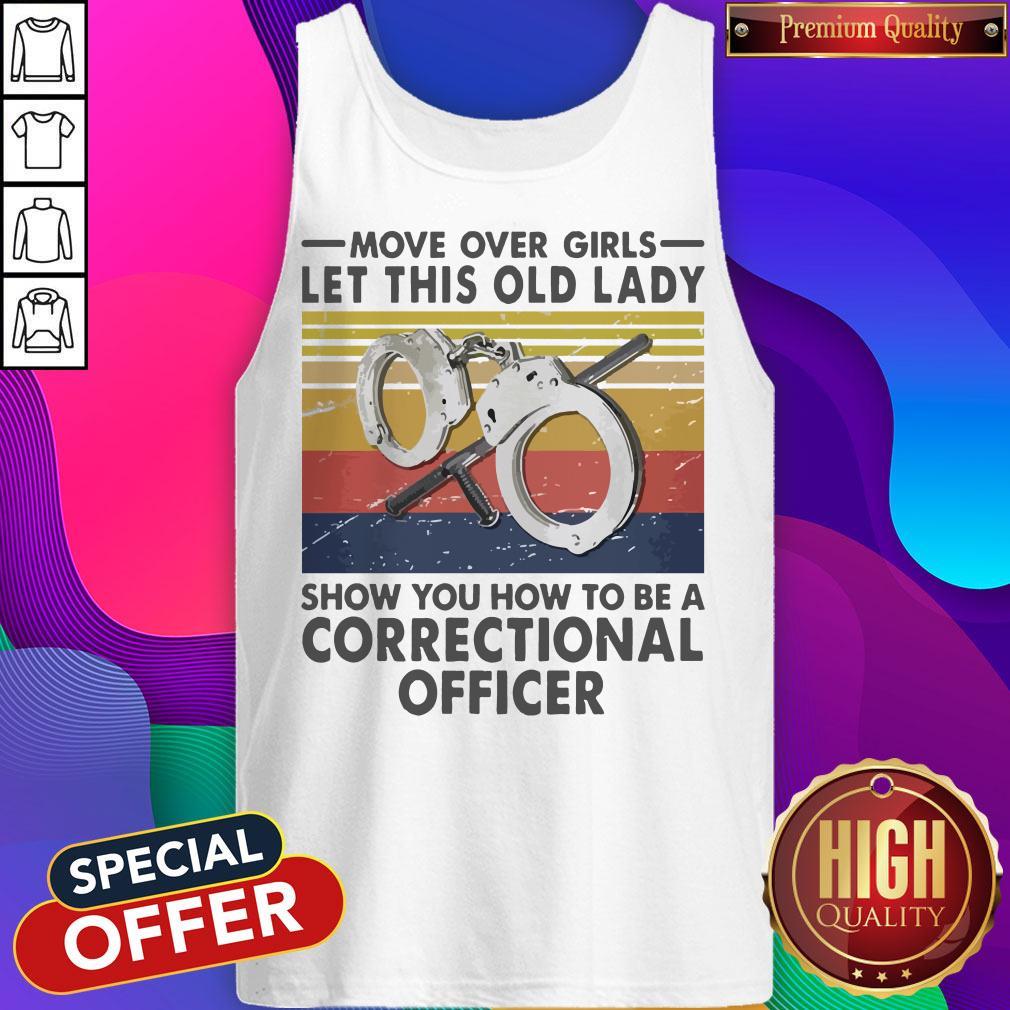 move-over-girls-let-this-old-lady-show-you-how-to-be-a-correctional-officer-vintage-tank-top.jpg