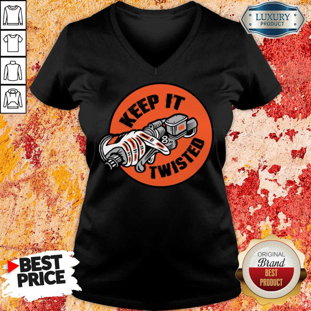 Keep It Twisted Shirt