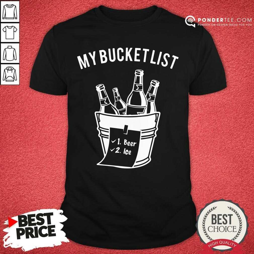 My Bucket List Shirt