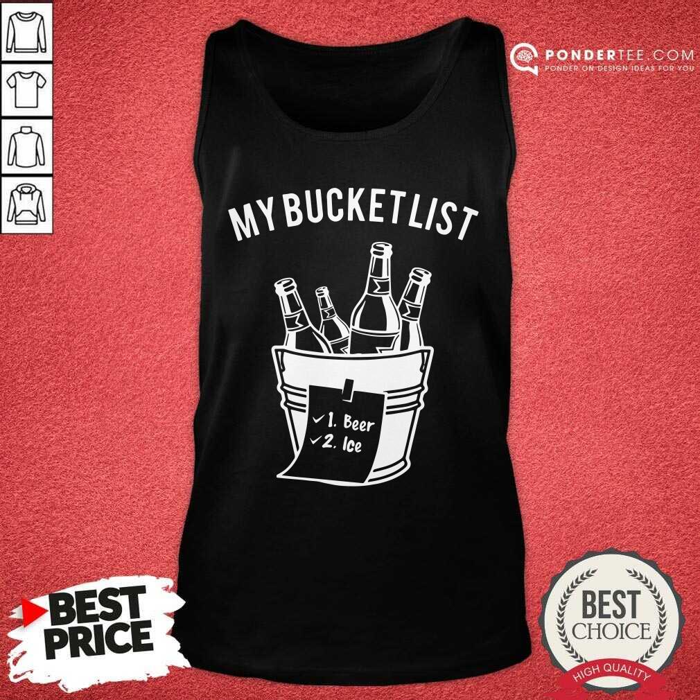 My Bucket List Shirt
