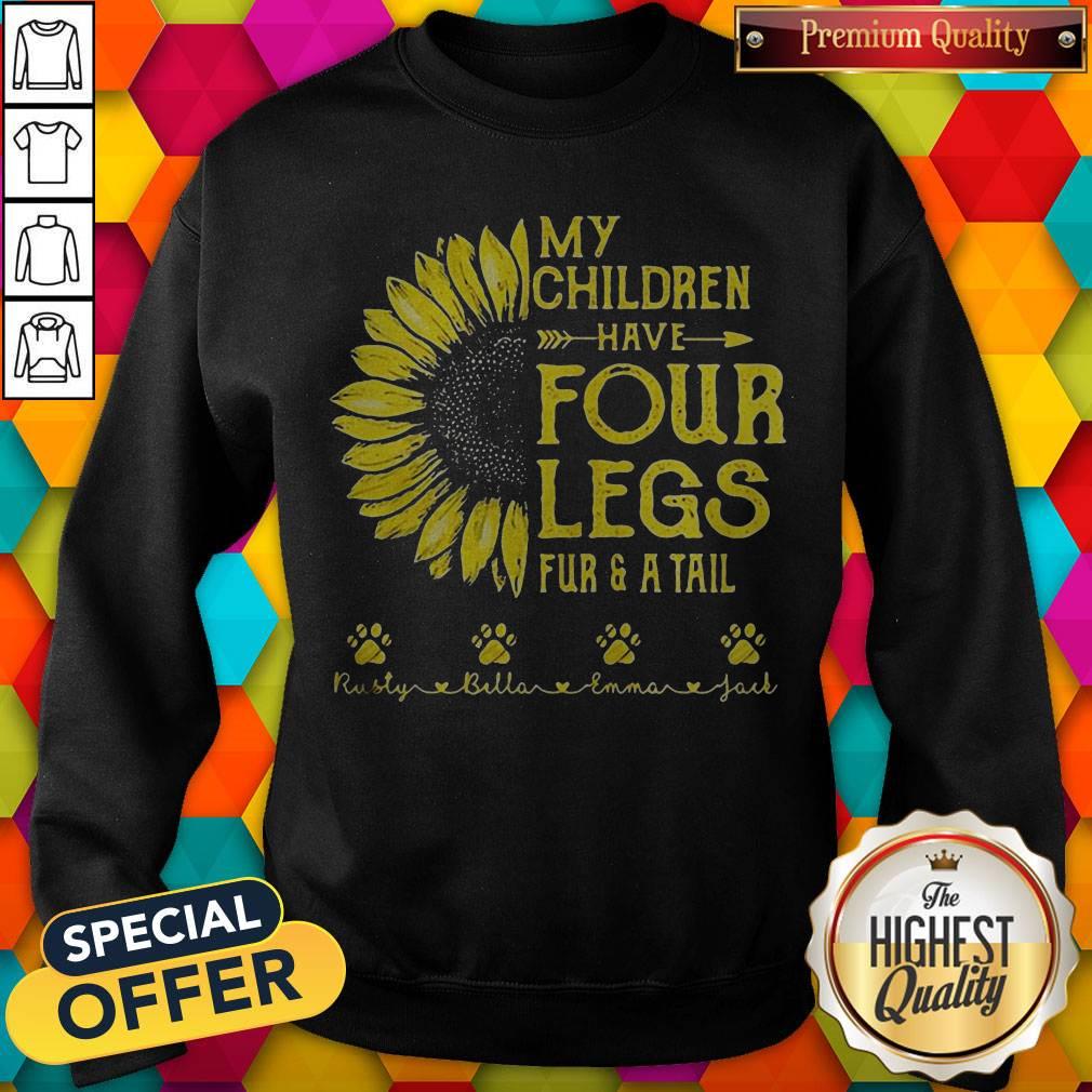 My Children Have Four Legs Fur And A Tall Sunflower Paw Shirt