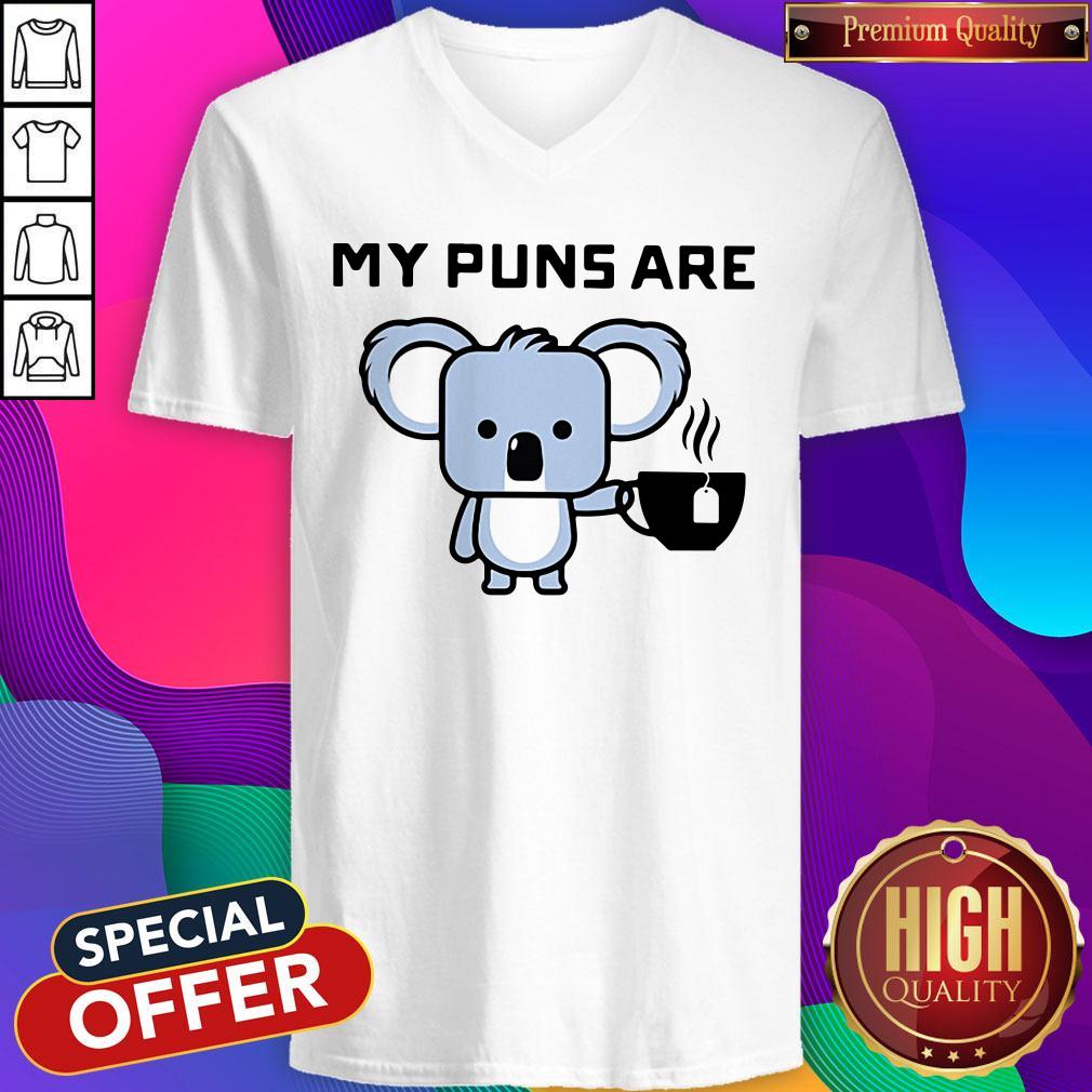 My Puns Are Koala Tea Shirt