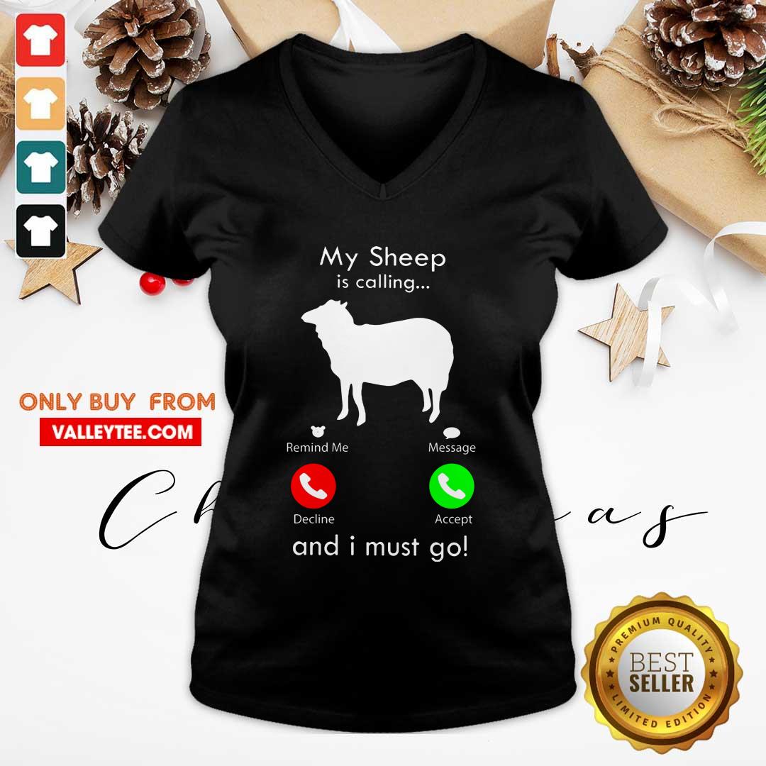 My Sheep Is Calling And I Must Go Shirt