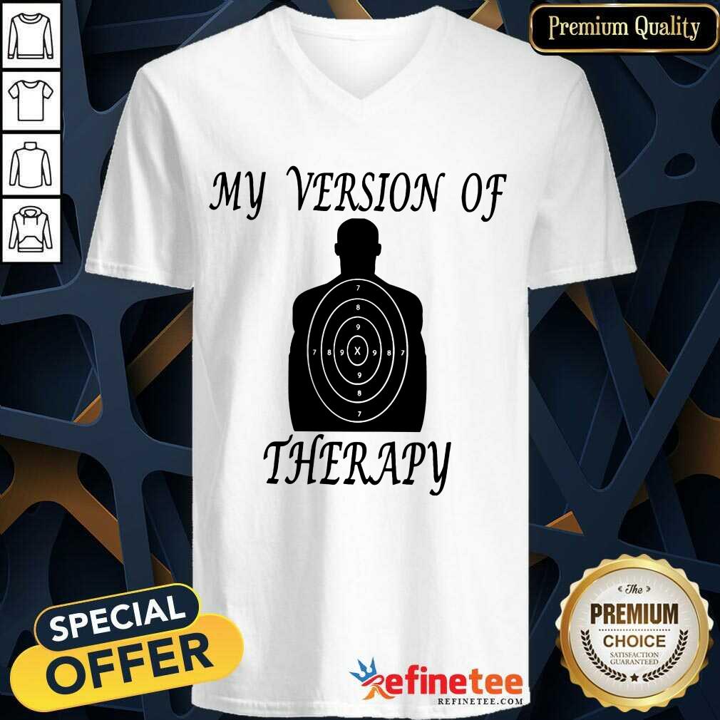 My Version Of Therapy Shirt
