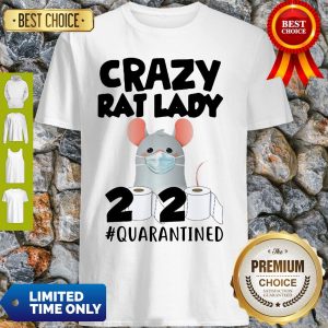Original Crazy Rat Lady 2020 Quarantined Shirt