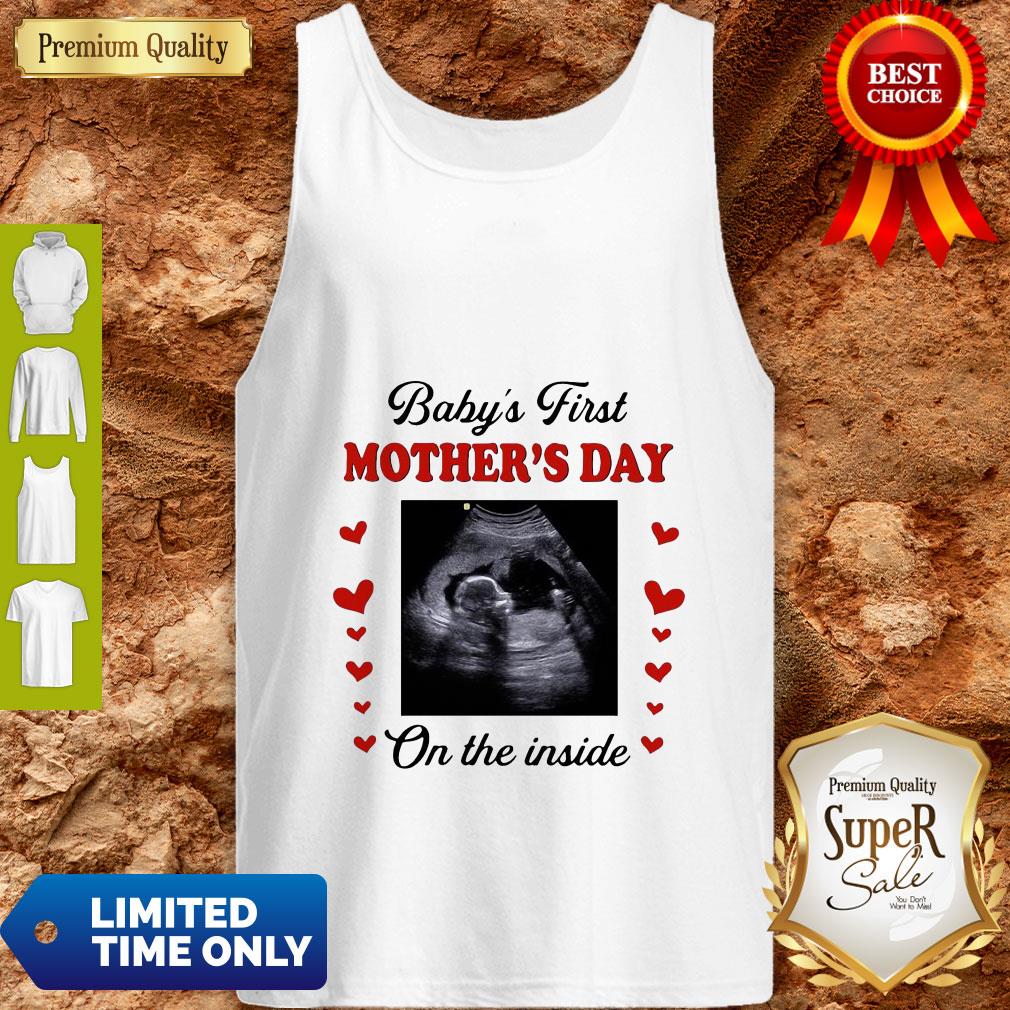 Cute Baby’s First Mother’s Day On The Inside Shirt