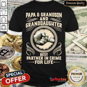 Papa And Grandson And Granddaughter Best Partner In Crime For Life Shirt