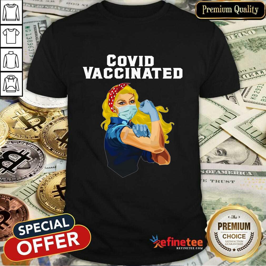 Good Covid Vaccinated Nurse Plus Strong Girl Shirt