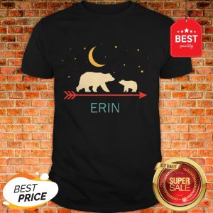 Nice Awesome Erin Name Gift Personalized Mama Bear With 1 Cub Shirt
