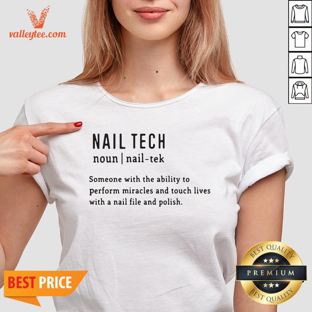 nail-tech_-someone-with-the-ability-to-perform-miracles-and-touch-lives-v-neck.jpg