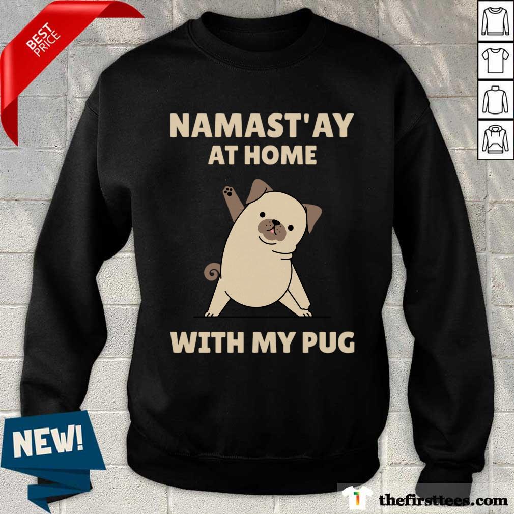 Namastay At Home With My Bug Shirt