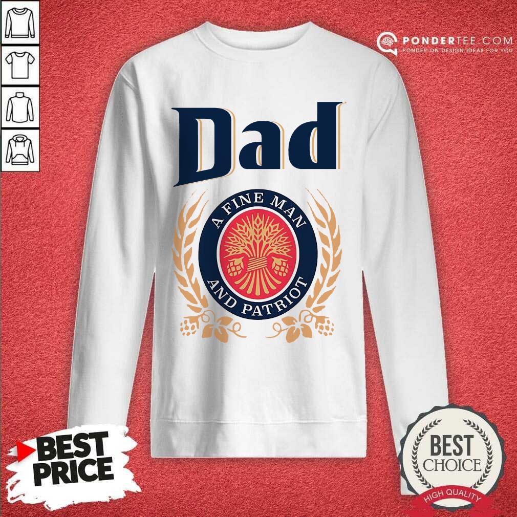 Dad A Fine Man And Patriot Shirt
