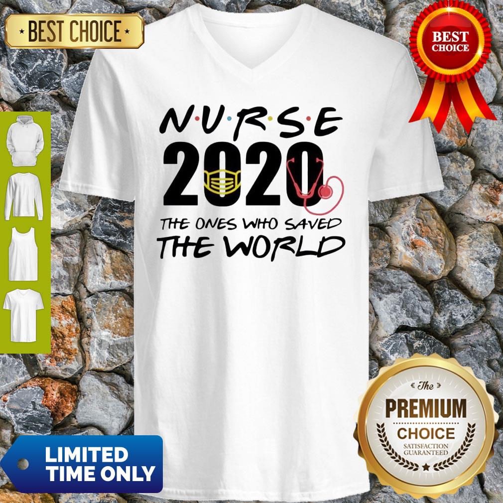 Nurse 2020 The Ones Who Saved The World Shirt