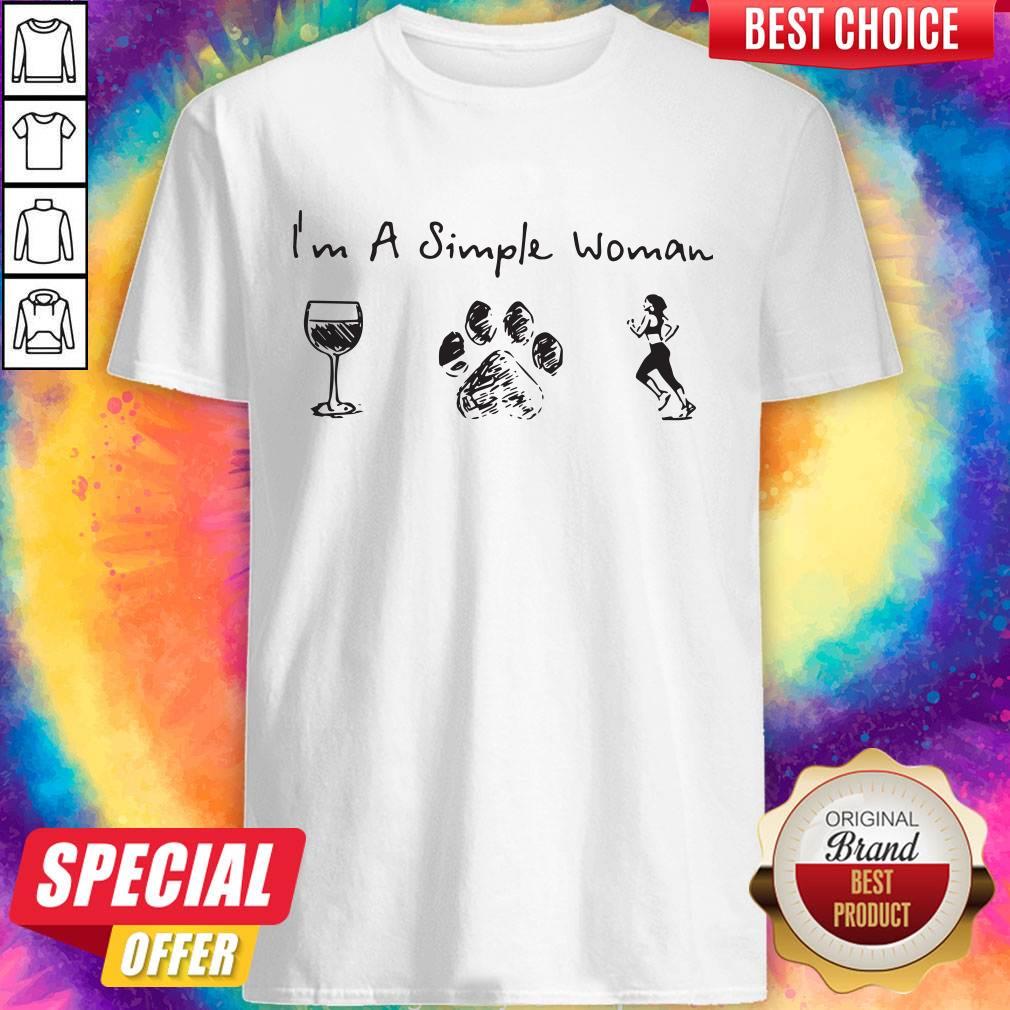 Never I’m A Simple Woman Wine Dog Paw And Running Shirt