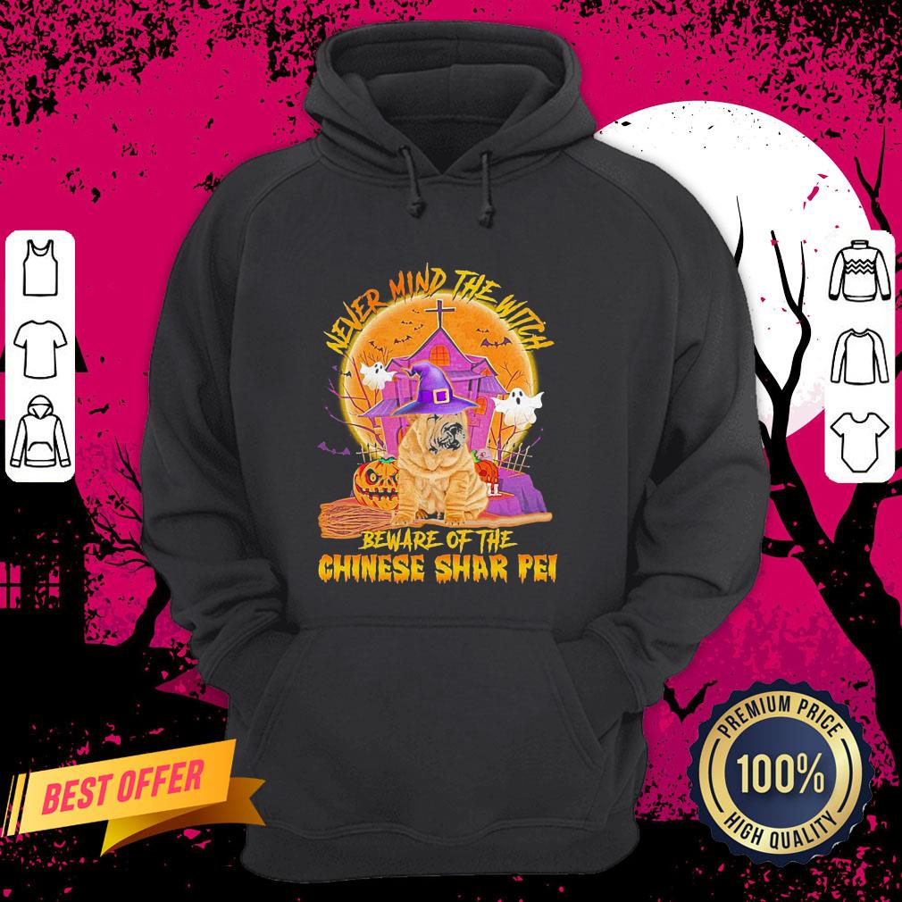 Never Mind The Witch Beware Of The Chinese Shar Pei Halloween Shirt