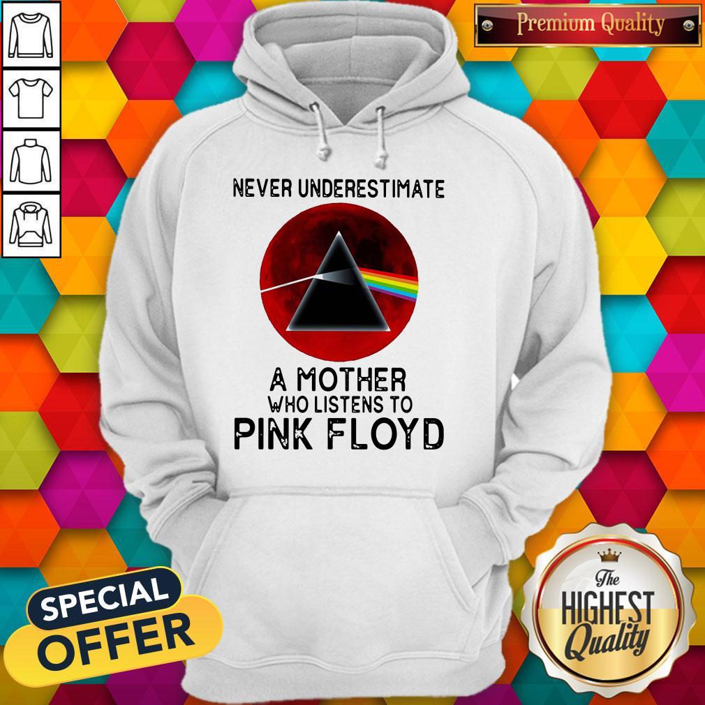 Never Underestimate A Mother Her Who Listens To Pink Floyd Shirt