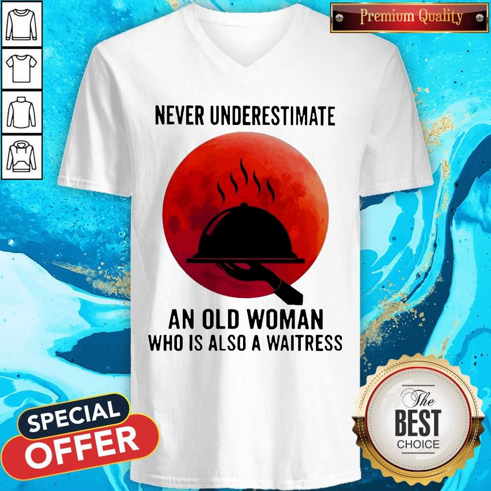 Never Underestimate An Old Woman Who Is Also A Waitress Moon Shirt