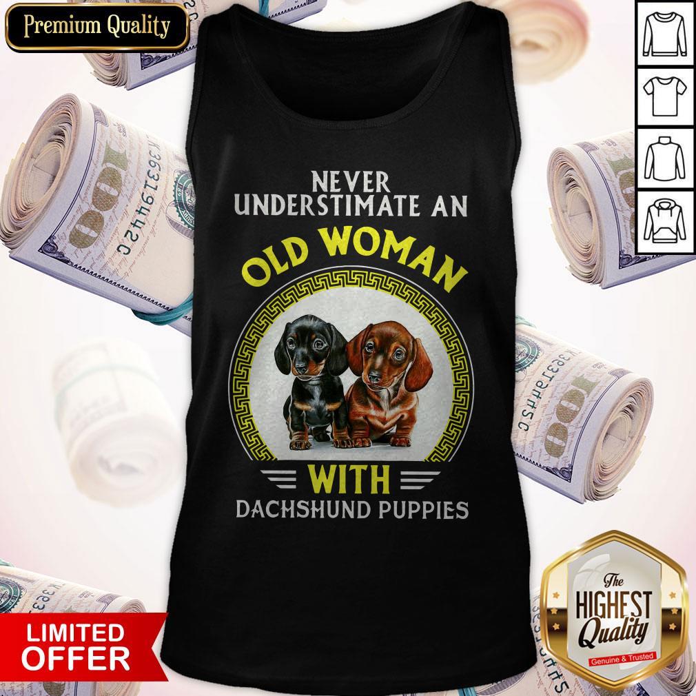 Never Underestimate An Old Woman With Dachshund Puppies Shirt