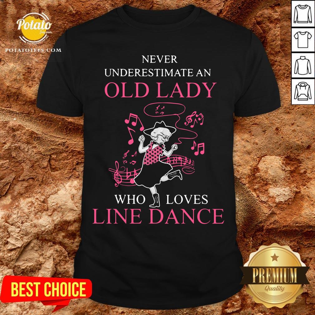 Never Underestimate Old Lady Who Loves Line Dance Shirt