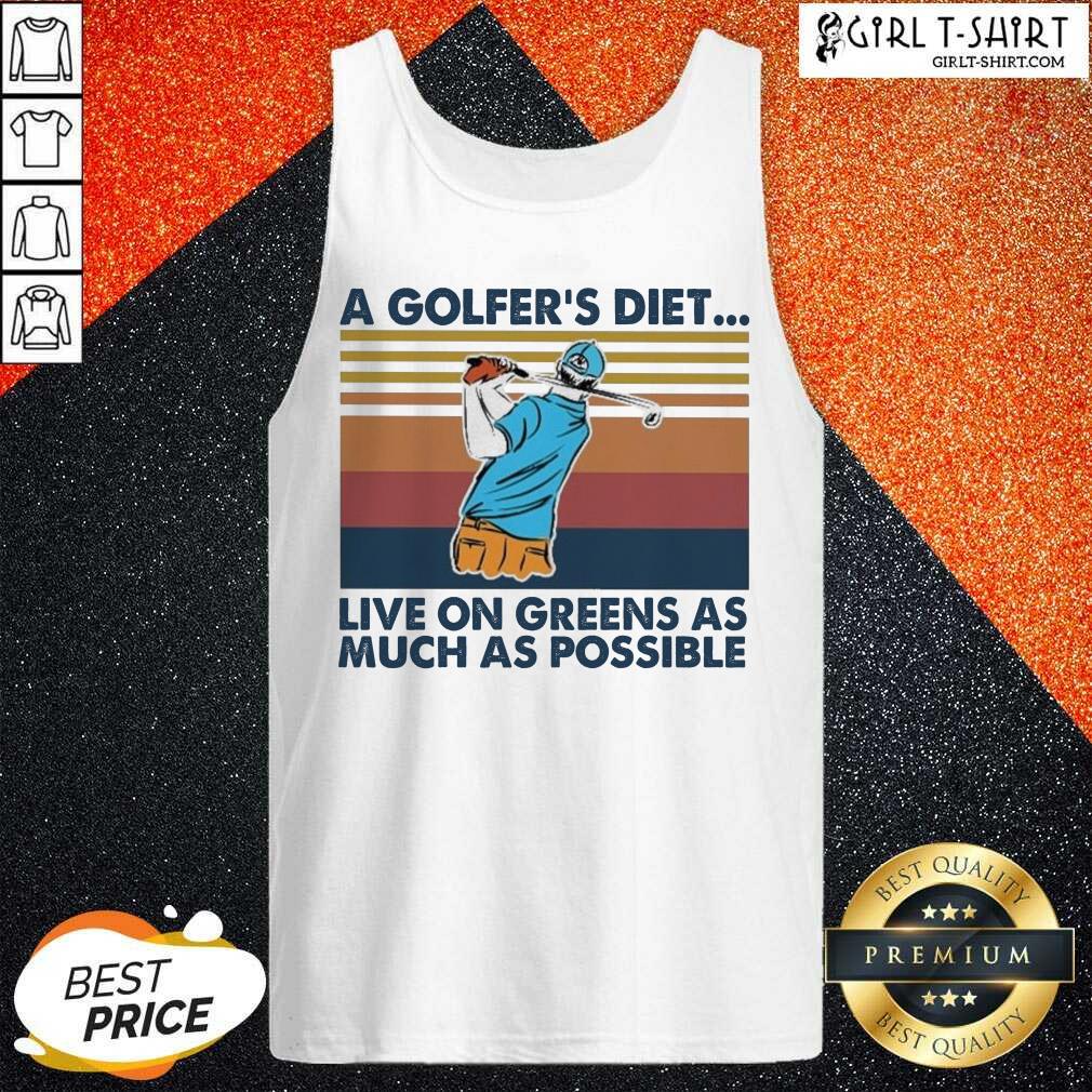 New A Golfers Diet Live On Greens As Much As Possible Vintage Shirt
