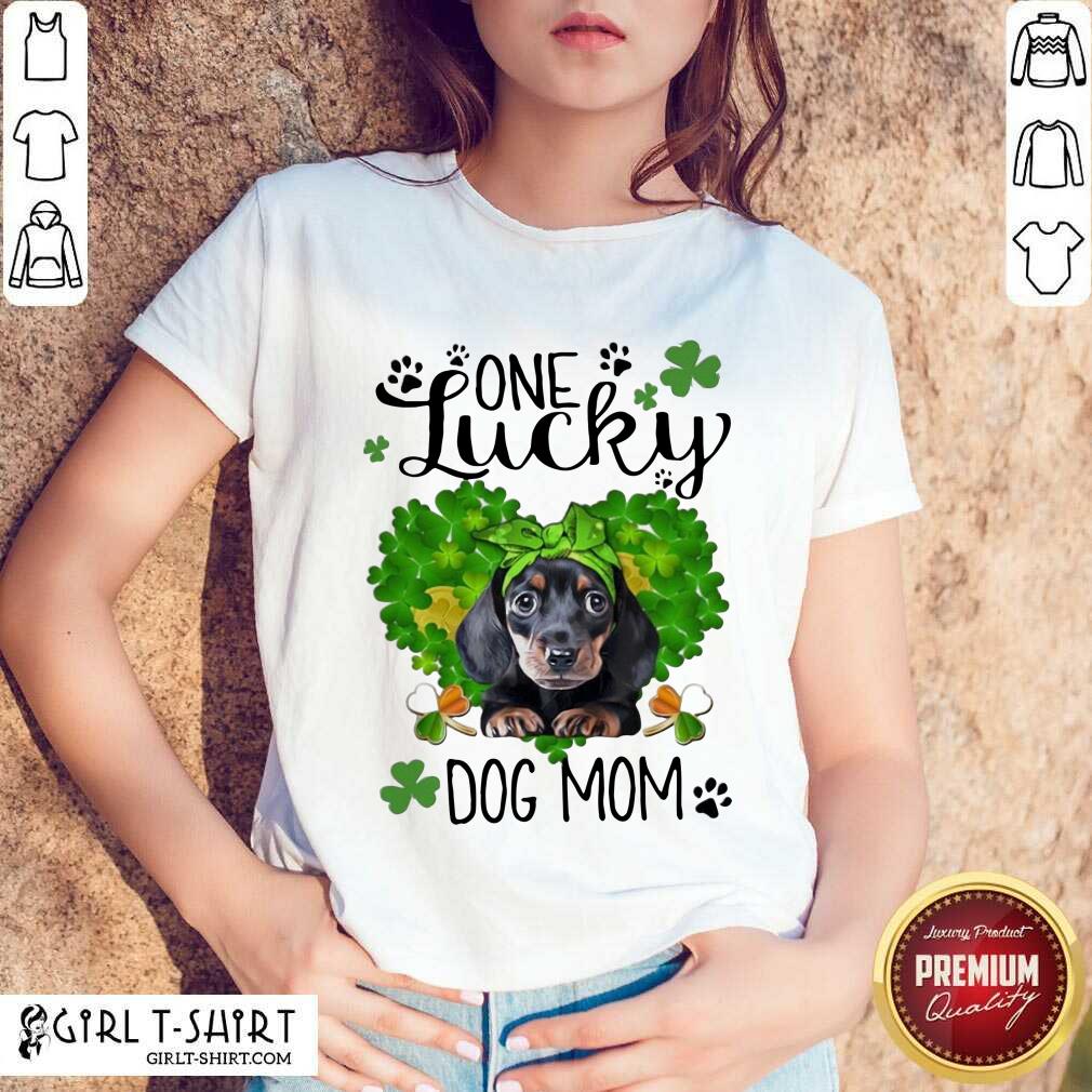 New Dachshund One Lucky Dog Mom St Patricks Day Shirt