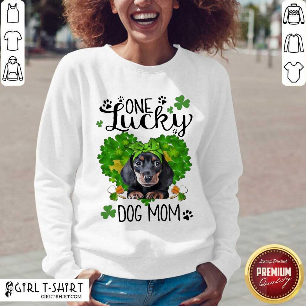 New Dachshund One Lucky Dog Mom St Patricks Day Shirt