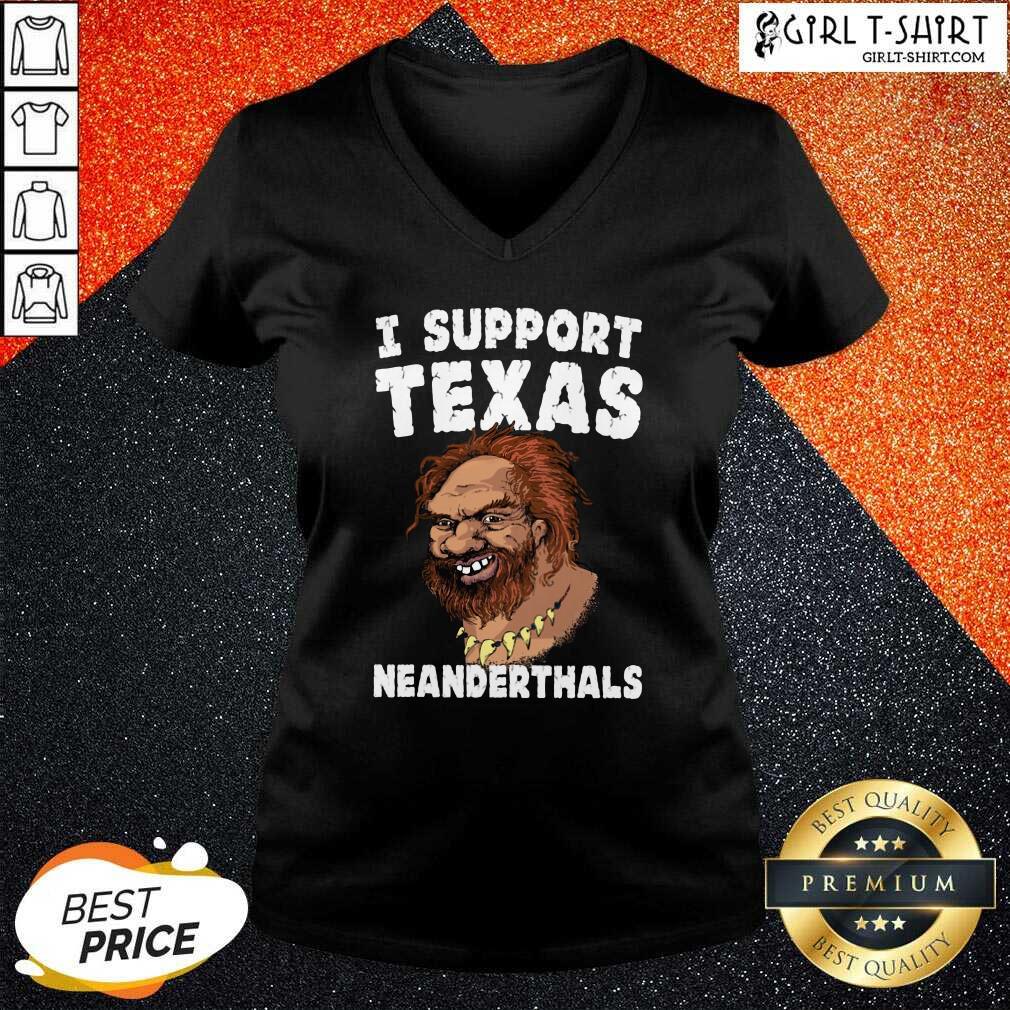 New I Support Texas Neanderthal 2021 Shirt