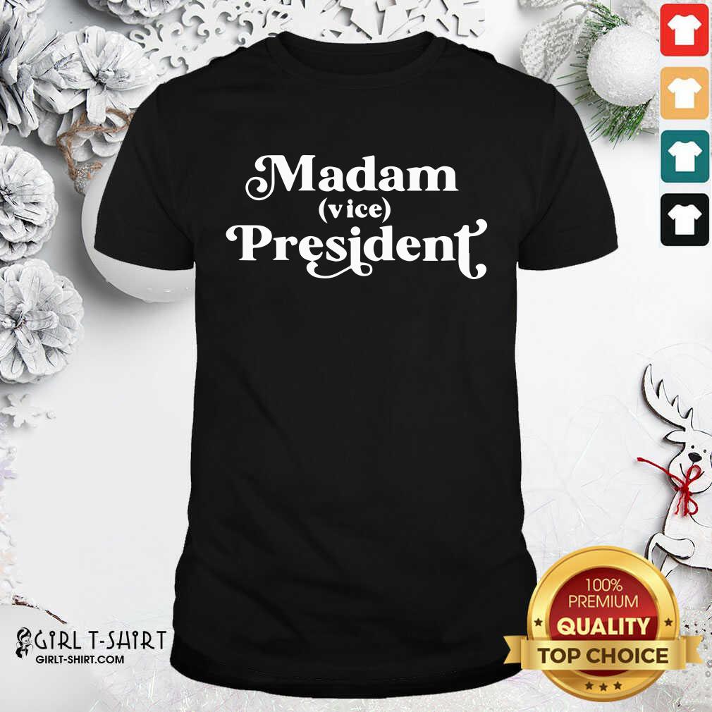 New Madam Vice President First Woman Vp Kamala Harris 2020 Shirt