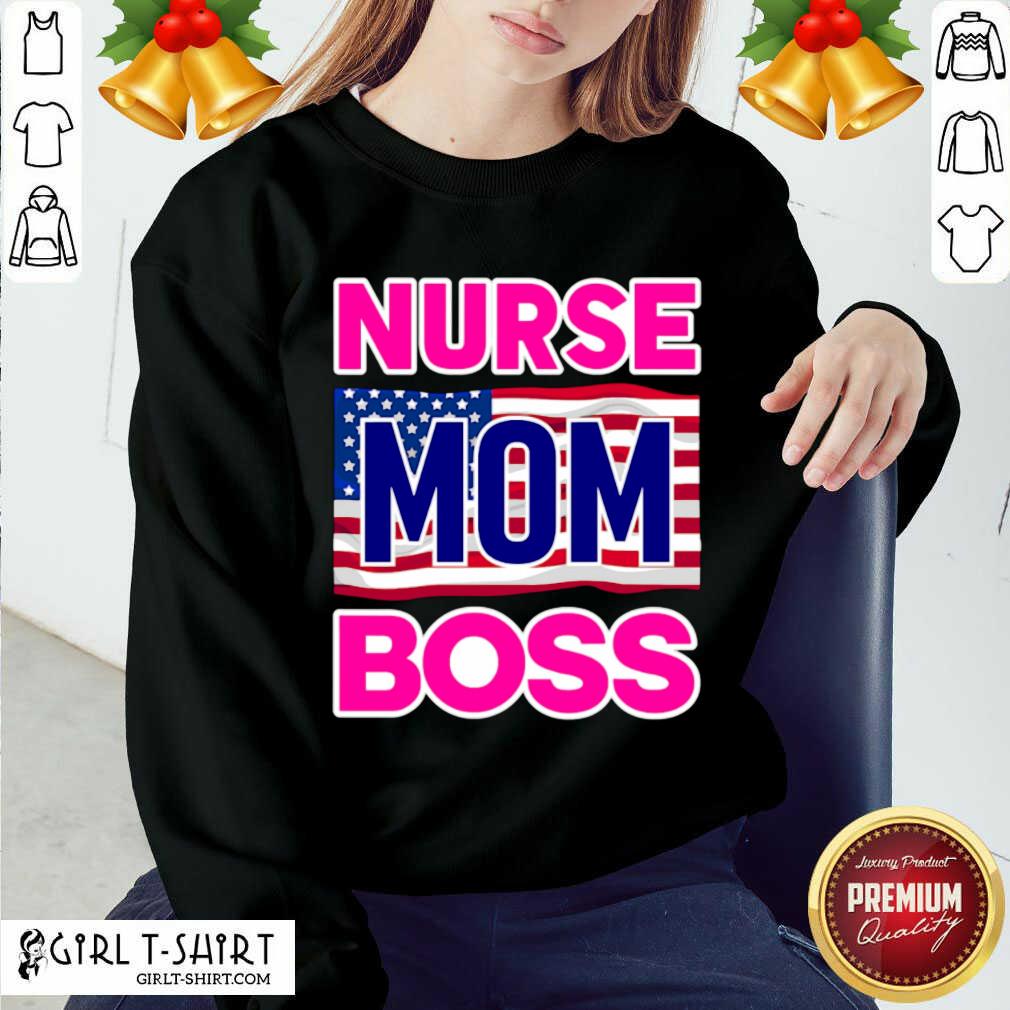 New Mother’s Day Nurse Mom Boss Us Flag Shirt