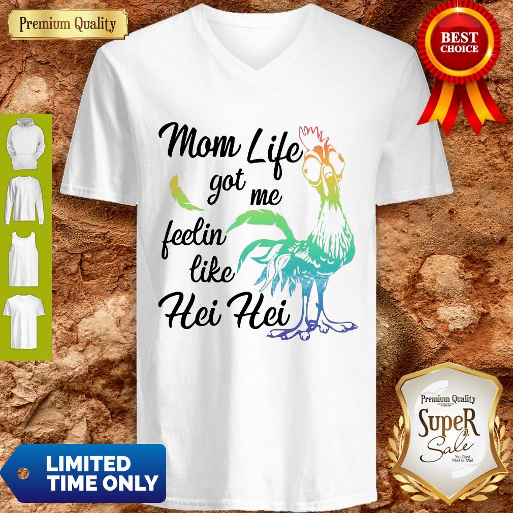 Cute Chicken Mom Life Got Me Feelin Like Hei Hei Shirt