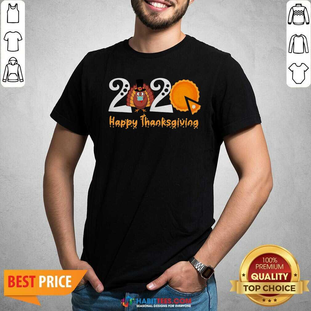 Nice 2020 Happy Thanksgiving Turkey Wearing Mask Pumpkin Cake Shirt