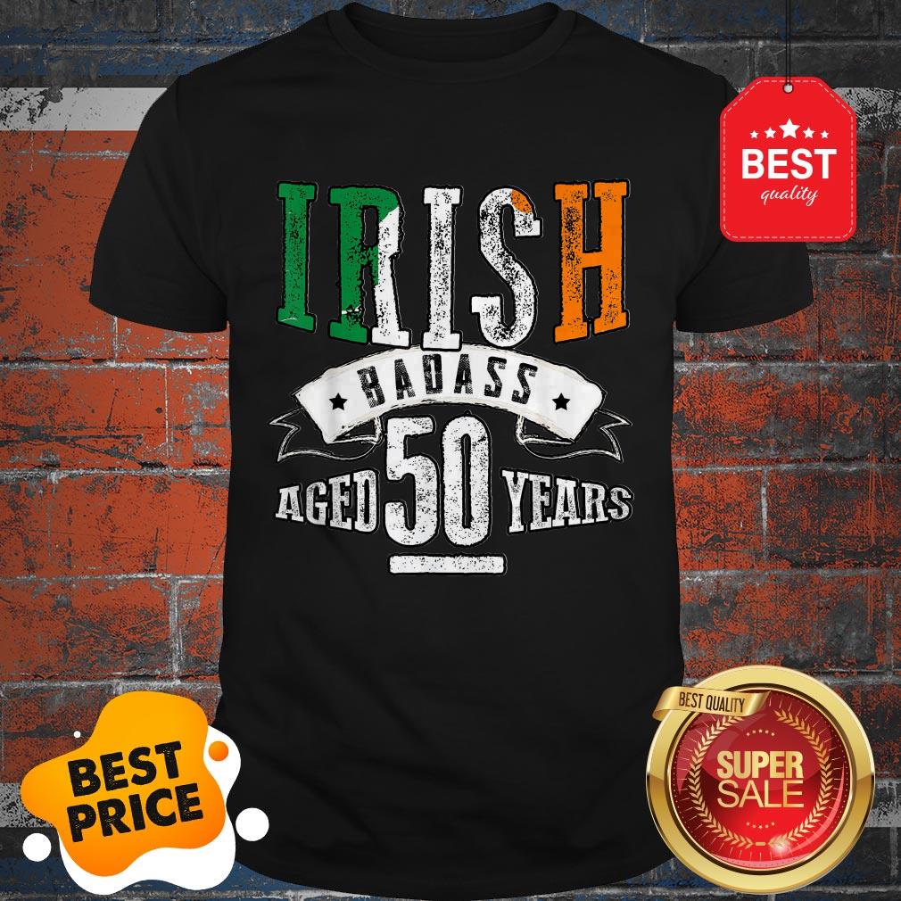 Nice 50th Irish Birthday Gifts St Patricks Day Shirt