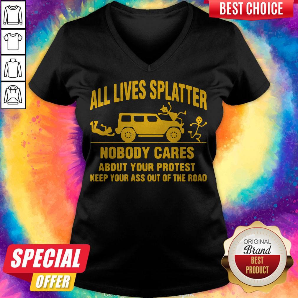 Nice All Llives Splatter Nobody Cares Shirt