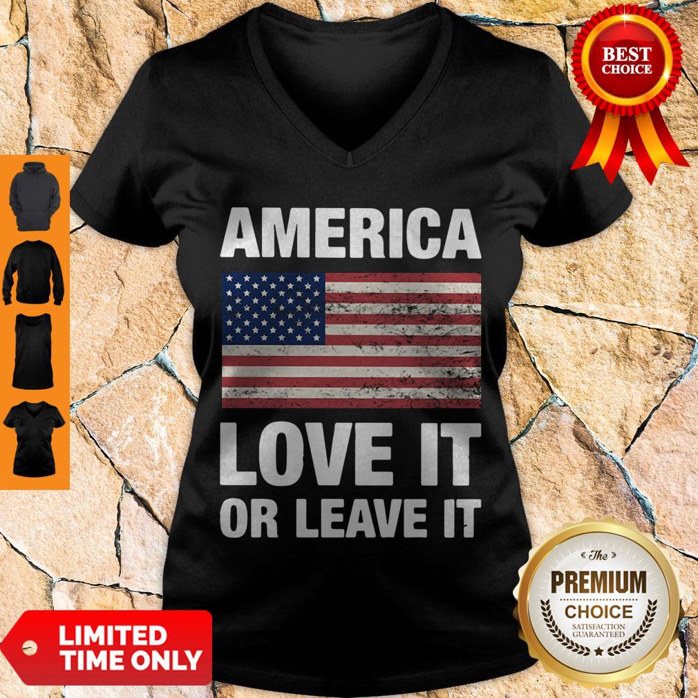 Nice America Love It Or Leave It Shirt