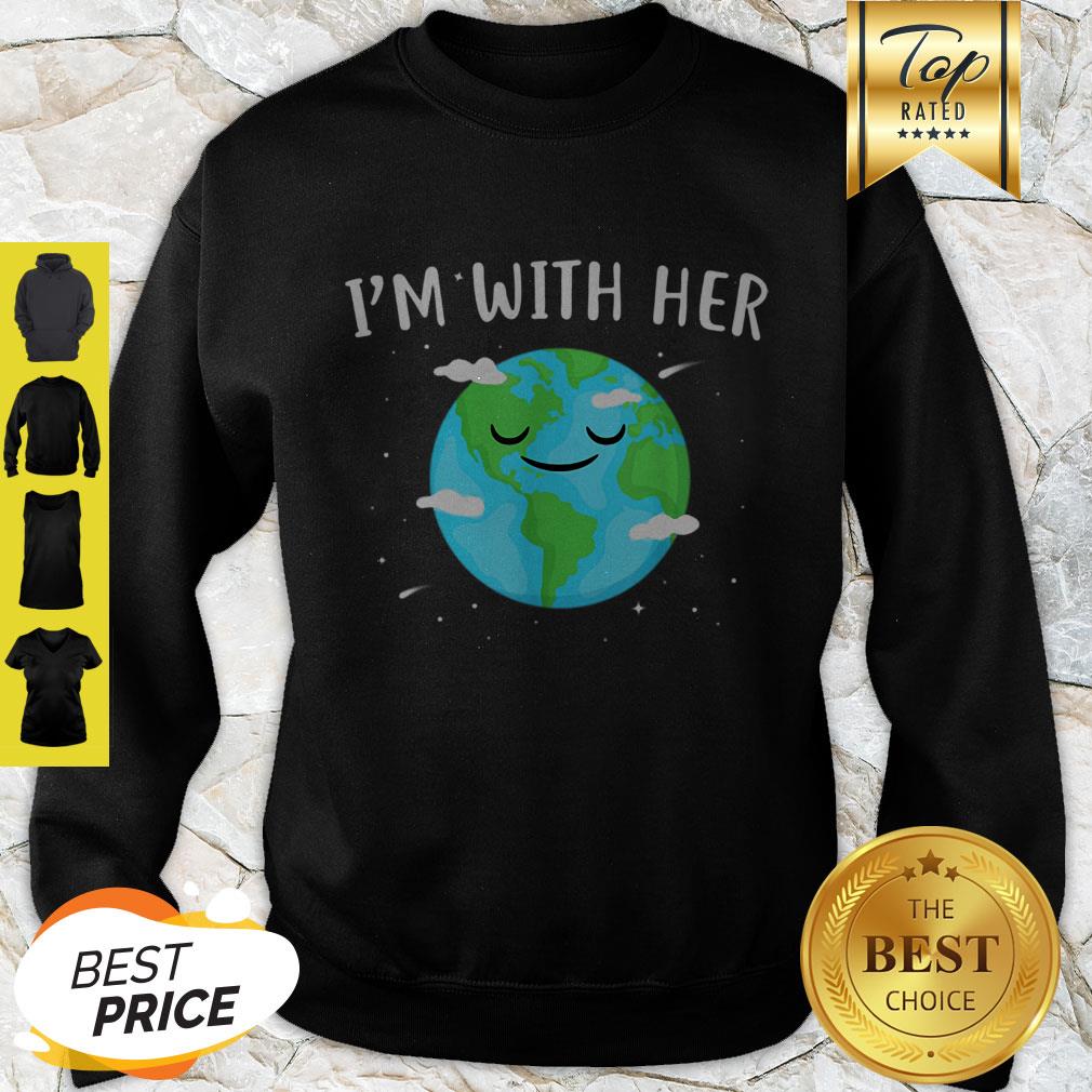 Nice Awesome I’m With Her Sunflower Earth Day Save Earth Mother Shirt