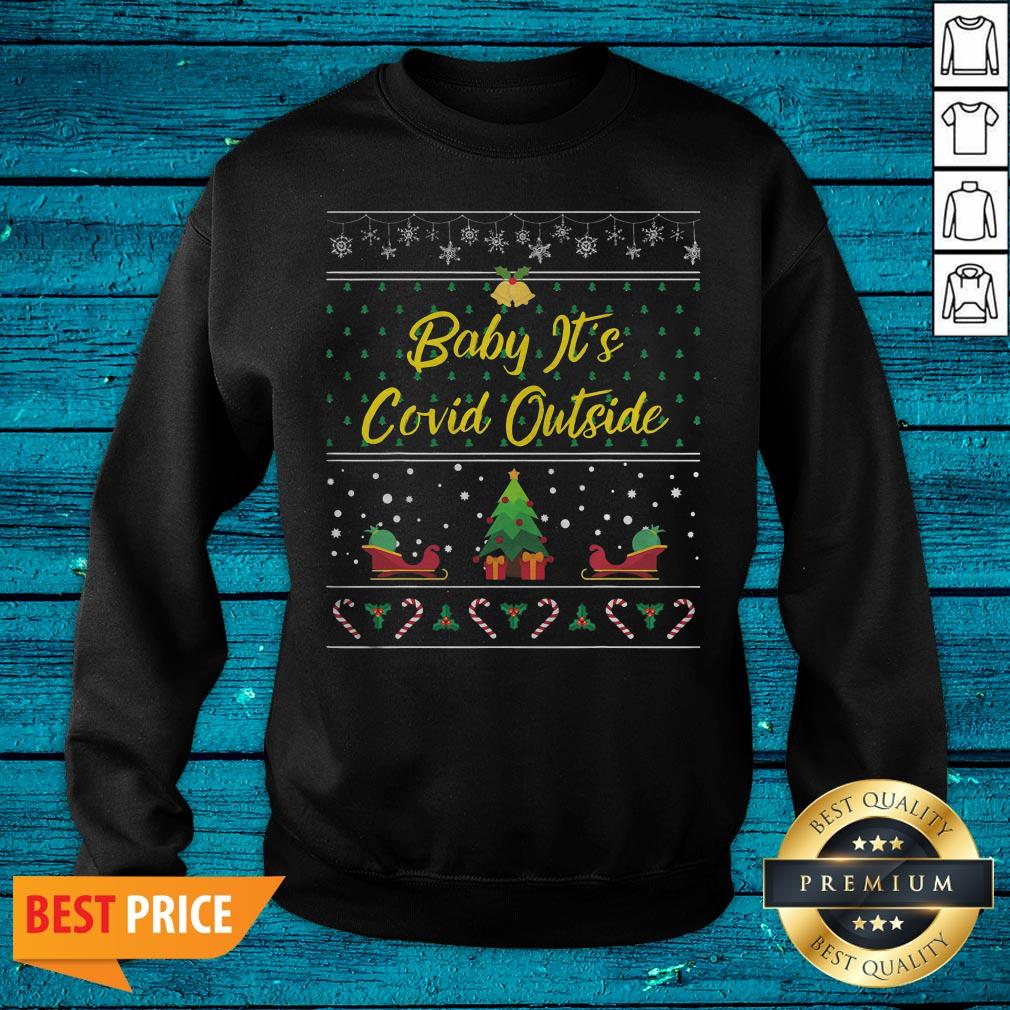 Nice Baby It’s Covid Outside Christmas Shirt