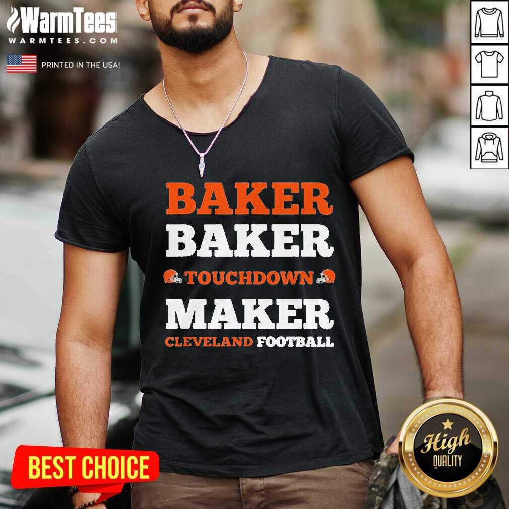 Nice Baker Baker Touchdown Maker Cleveland Football Shirt